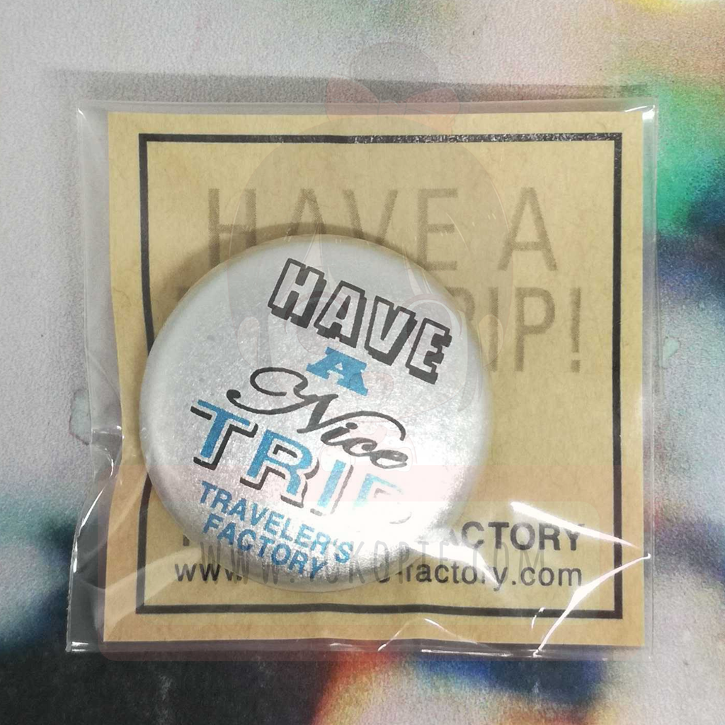 Traveler&#39;s Factory Have A Nice Trip Mini Badge